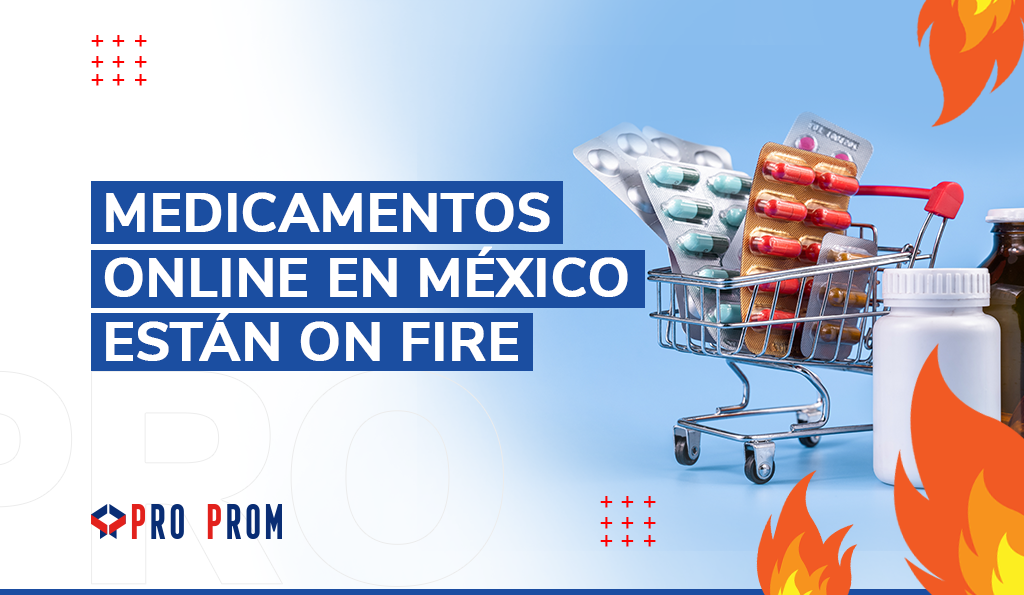 Medicamentos online en México están ON FIRE