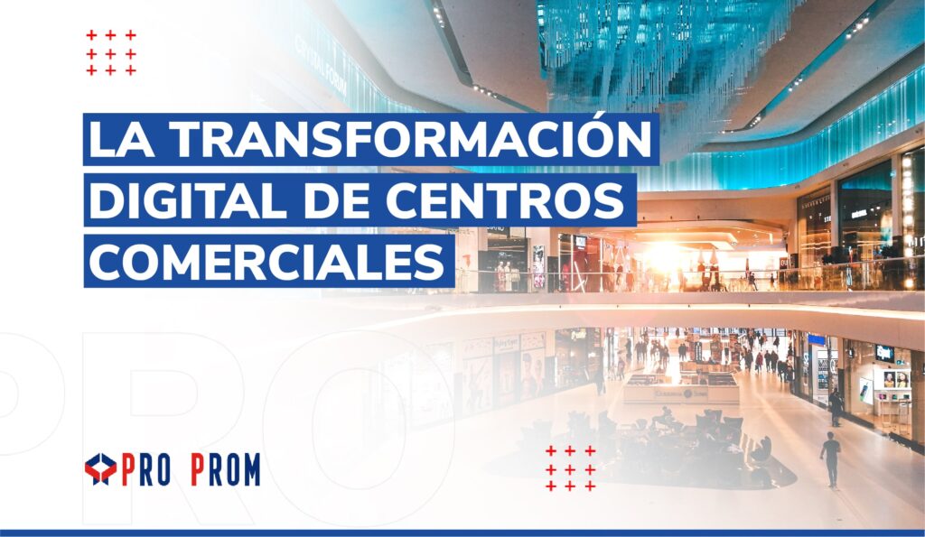 La transformacion digital de Centros Comerciales